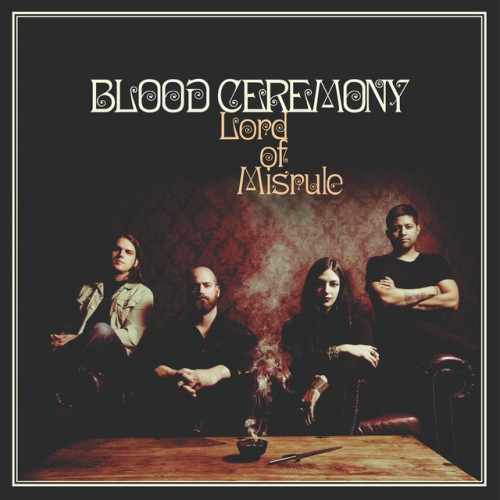 Blood Ceremony – Lord Of Misrule (2016)