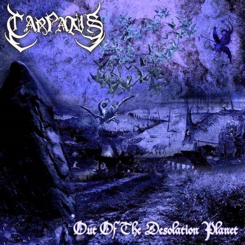 Carpatus – Out Of The Desolation Planet (2003)