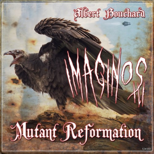 Albert Bouchard - Imaginos III:  Mutant Reformation (2023) Download
