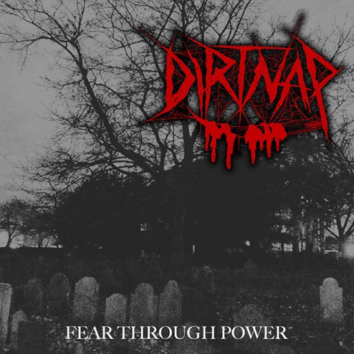 Dirtnap - Fear Through Power (2019) Download