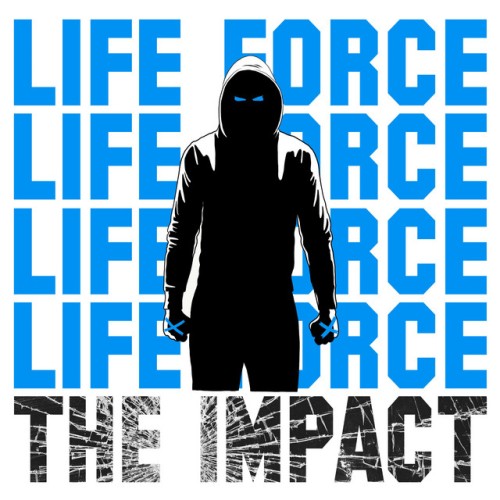 Life Force – The Impact (2019)