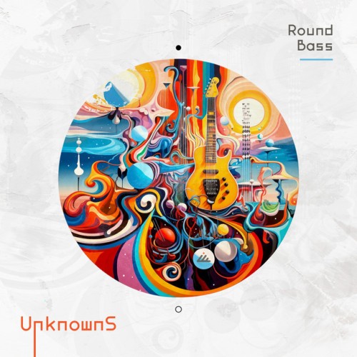 UnknownS - Round Bass (2023) Download