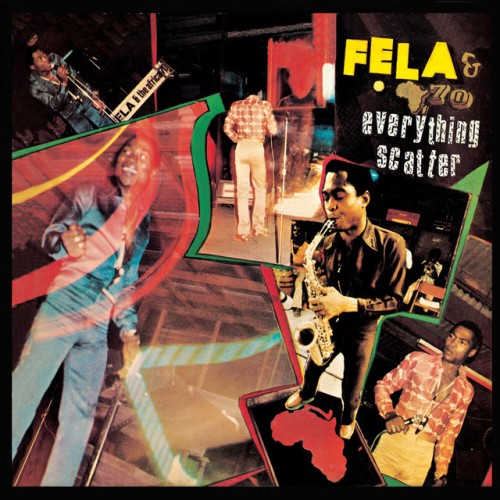 Fela Kuti - Everything Scatter (2013) Download