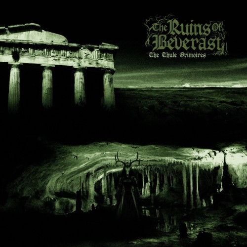 The Ruins Of Beverast - The Thule Grimoires (2021) Download