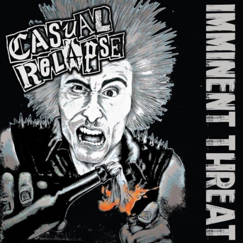 Casual Relapse – Imminent Threat (2017)