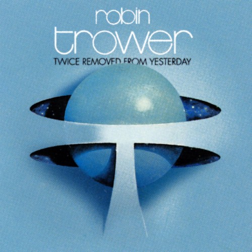 Robin Trower – Twice Removed From Yesterday (2023)