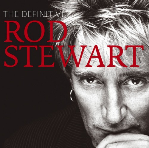 Rod Stewart - The Definitive Rod Stewart (2008) Download