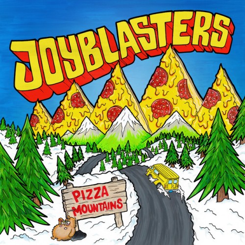 Joyblasters – Pizza Mountains (2022)