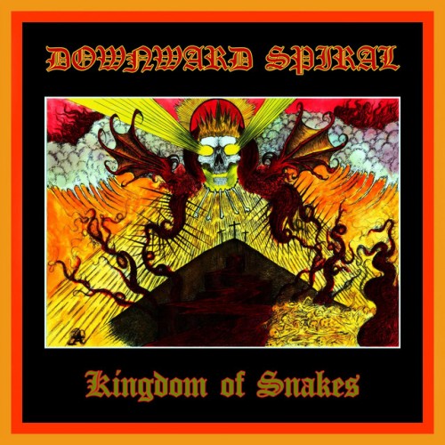 Downward Spiral – Kingdom Of Snakes (2021)