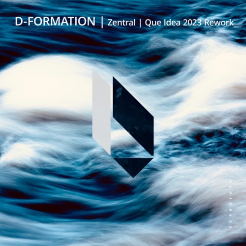 D-Formation – Zentral Que Idea (2023)