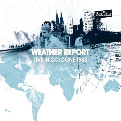 Weather Report - Live In Cologne 1983 (2011) Download