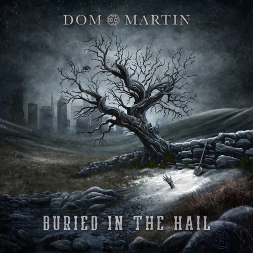 Dom Martin - Buried In The Hail (2023) Download
