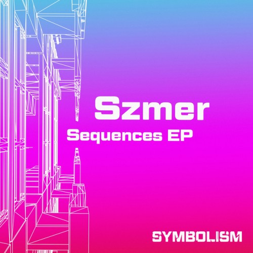 Szmer – Sequences EP (2023)