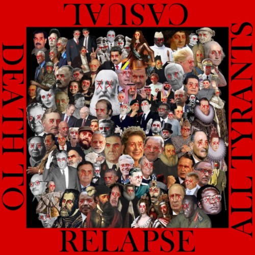 Casual Relapse - Death To All Tyrants (2023) Download
