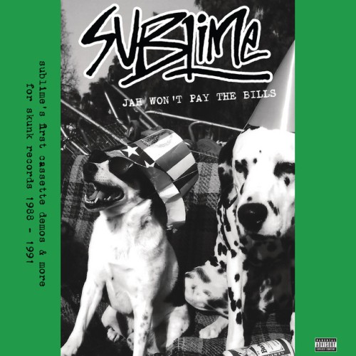 Sublime - Jah Won't Pay The Bills (1991) Download