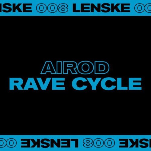 Airod – Rave Cycle EP (2019)