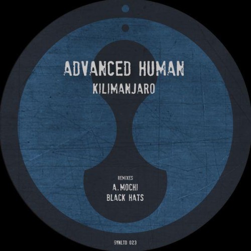 Advanced Human – Kilimanjaro (2017)