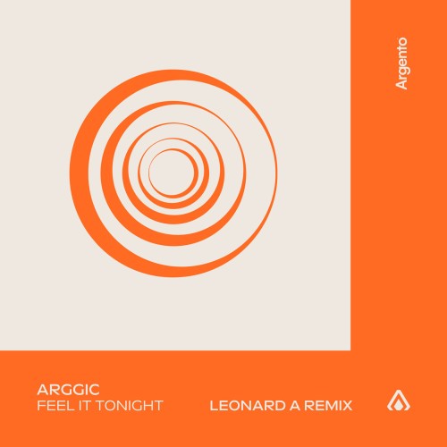 Arggic - Feel It Tonight (Leonard A Extended Remix) (2023) Download