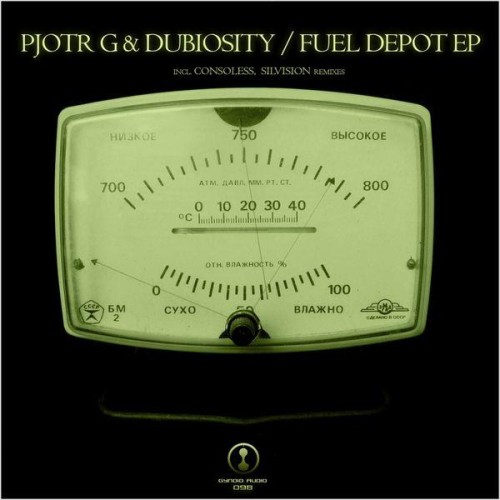 Dubiosity & Pjotr G – Fuel Depot Ep (2013)