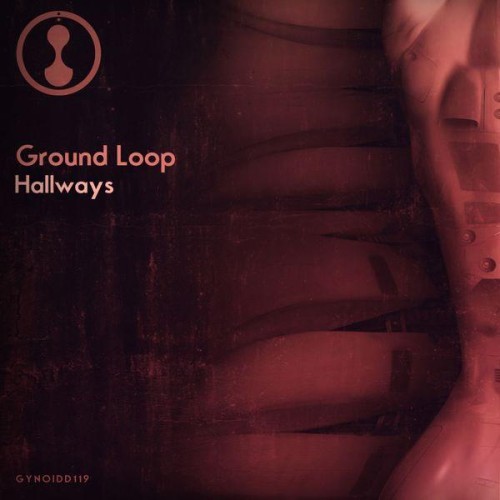 Ground Loop – Hallways (2014)