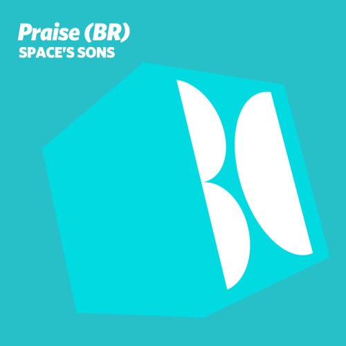 Praise (BR) - Space's Sons (2023) Download