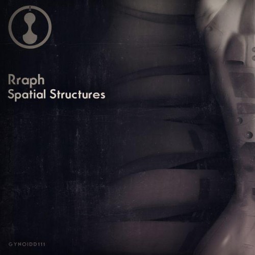 Rraph – Spatial Structures (2014)