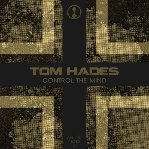 Tom hades – Control The Mind (2017)
