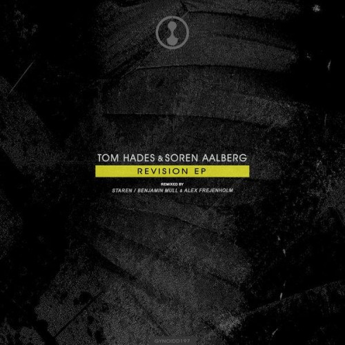 Tom Hades & Soren Aalberg – Revision EP (2020)