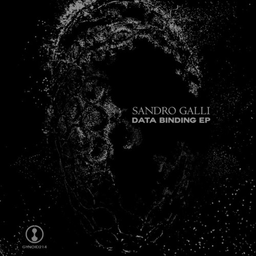 Sandro Galli - Data Binding EP (2021) Download
