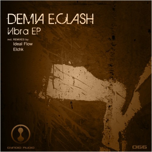 Demia E.Clash - Vibra Ep (2012) Download