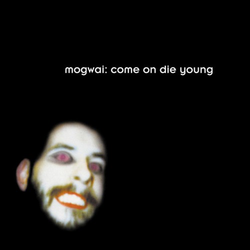 Mogwai-Come On Die Young-JP Deluxe Edition-2CD-FLAC-2014-CHS