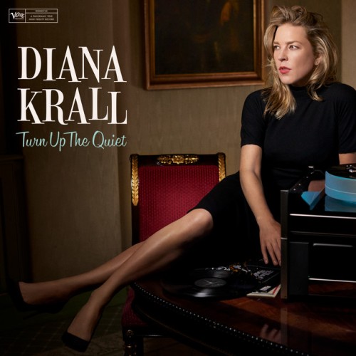 Diana Krall-Turn Up The Quiet-CD-FLAC-2017-PERFECT