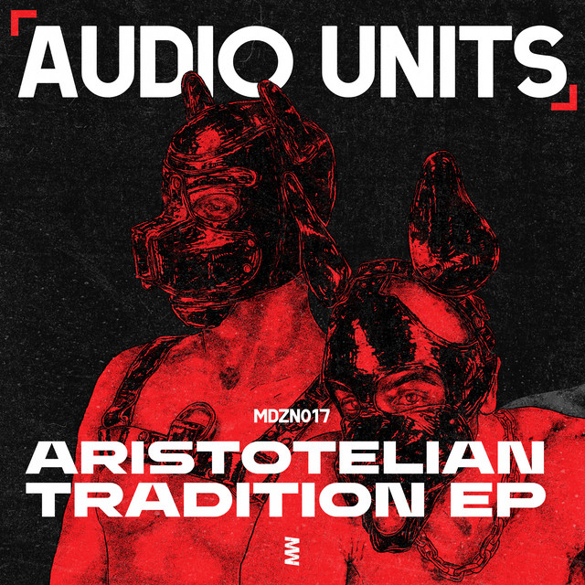 Audio Units-Aristotelian Tradition EP-MDZN017-24BIT-WEB-FLAC-2023-WAVED