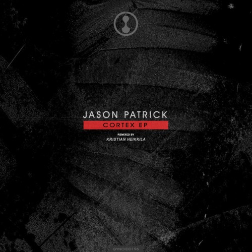 Jason Patrick – Cortex EP (2020)