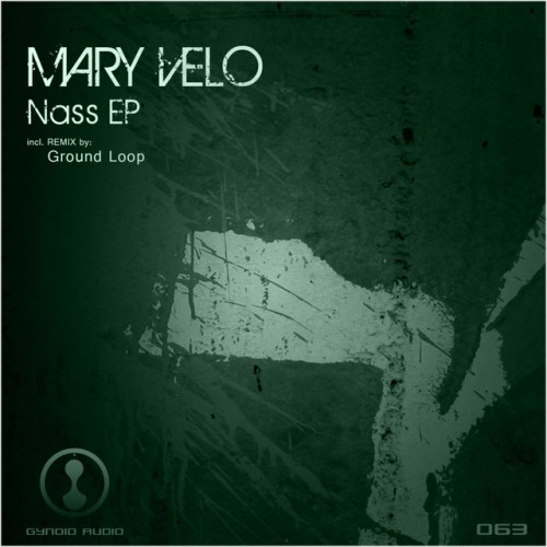 Mary Velo – Nass Ep (2012)