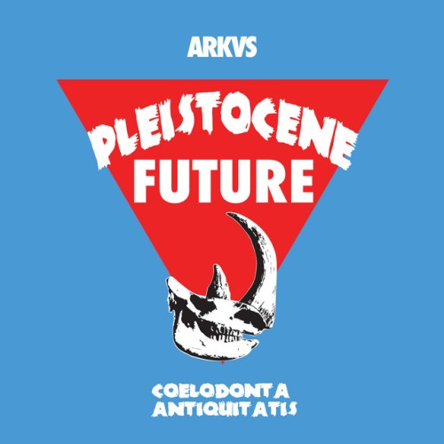 ARKVS - Pleistocene Future 5 (2023) Download