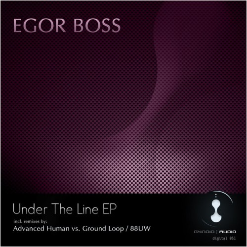 Egor Boss - Under The Line EP (2011) Download