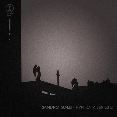 Sandro Galli – Hypnotik Series 2 (2022)