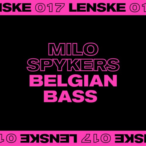 Milo Spykers - Belgian Bass (2021) Download