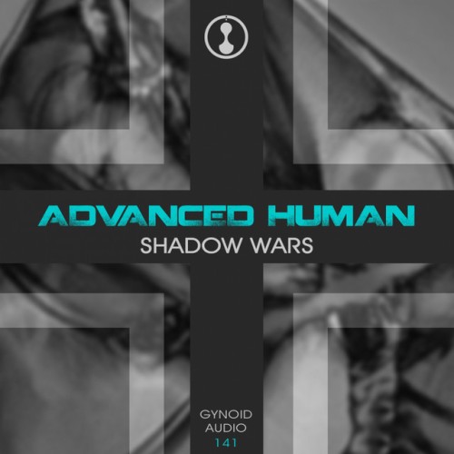 Advanced Human – Shadow Wars (2016)