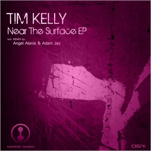 Tim Kelly - Near The Surface Ep (2012) Download
