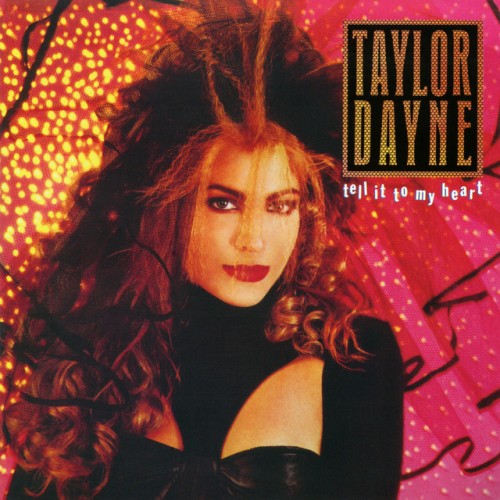 Taylor Dayne-Tell It To My Heart-12INCH VINYL-FLAC-1987-LoKET