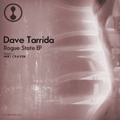 Dave Tarrida – Rogue State EP (2015)