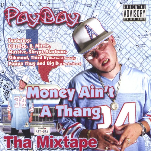 PayDay - Money Ain't A Thang Tha Mixtape (2005) Download