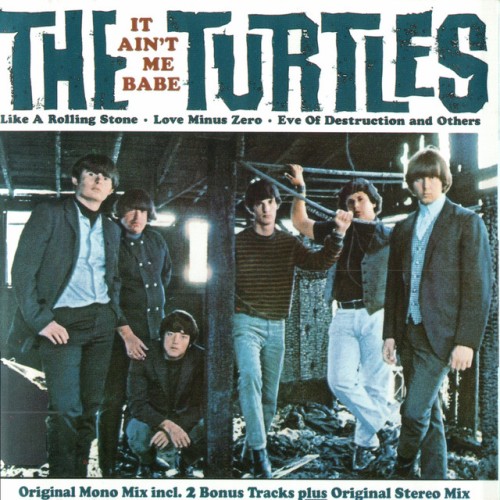 The Turtles – It Ain’t Me Babe (2016)