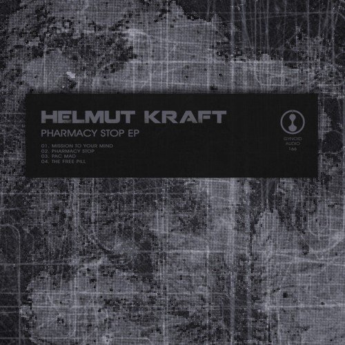 Helmut Kraft – Pharmacy Stop EP (2018)