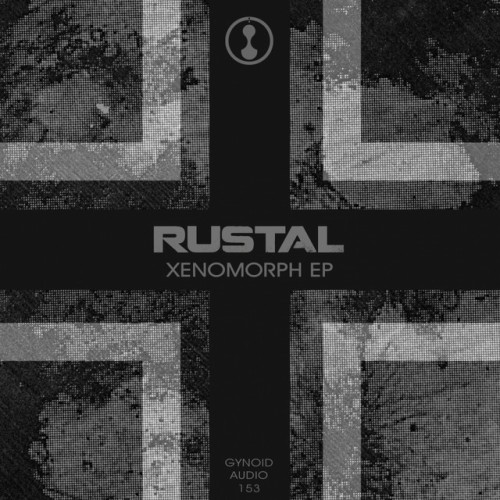 Rustal - Xenomorph EP (2017) Download