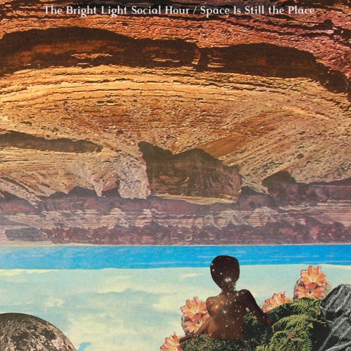 The Bright Light Social Hour - Space Is Still The Place (2015) Download