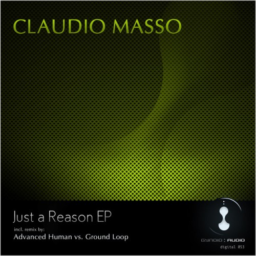 Claudio Masso - Just a Reason Ep (2011) Download