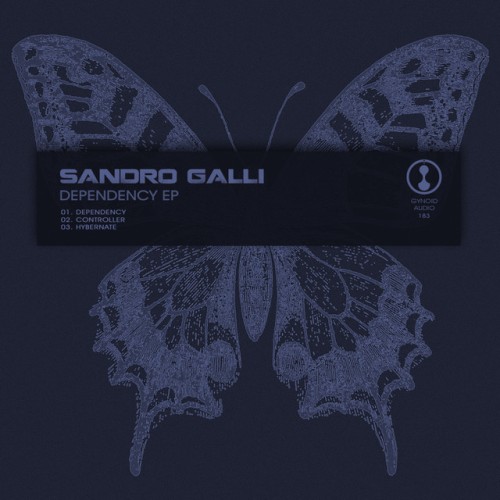 Sandro Galli – Dependency EP (2019)